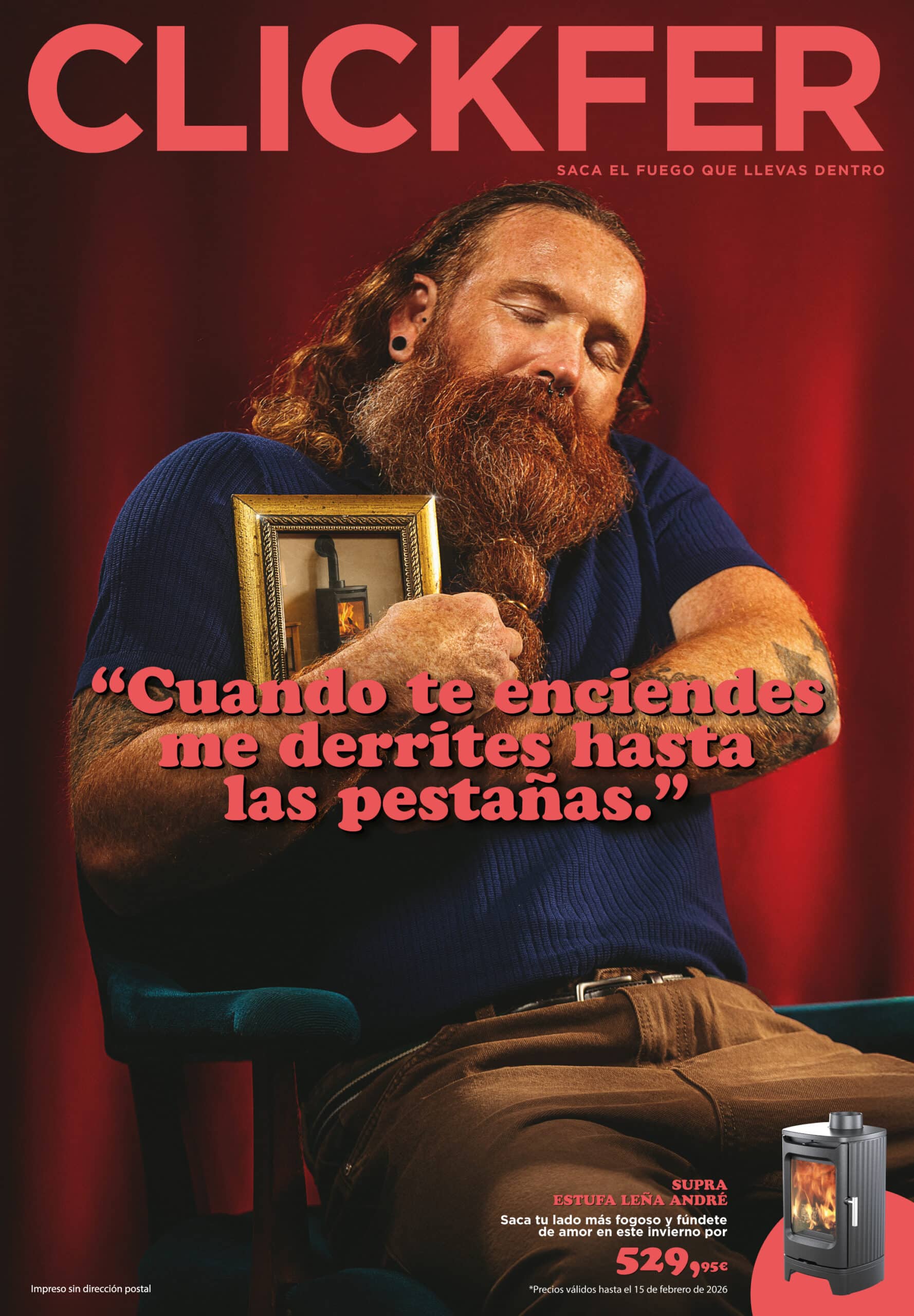 Promociones 28 CLICKFER «Cuando te enciendes me derrites hasta las pestañas»