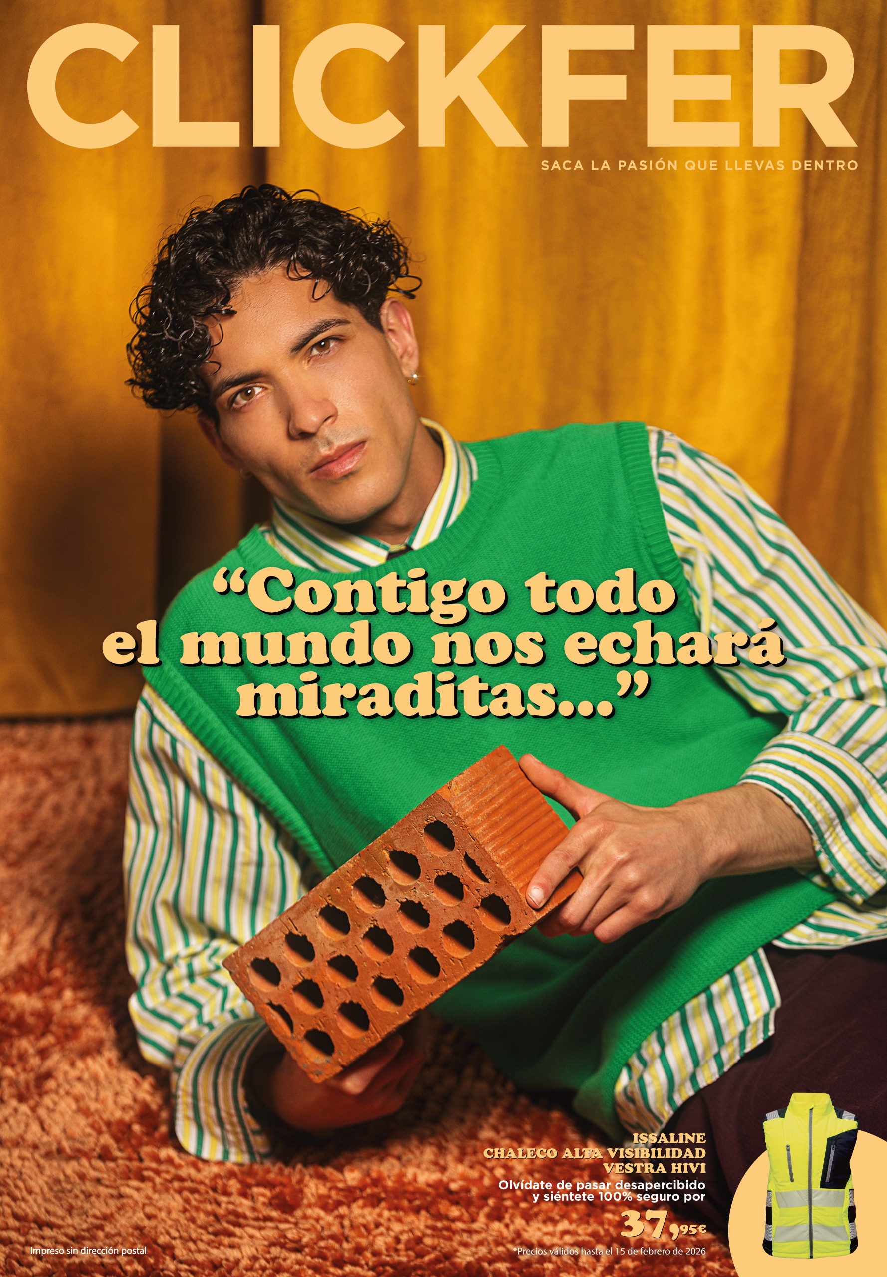 Promociones 29 CLICKFER «Contigo todo el mundo nos echará miraditas…»